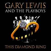 Save Your Heart for Me - Gary Lewis