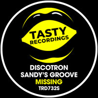 Missing - Discotron & Sandy's Groove