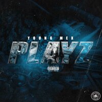 Playz - Young Mex