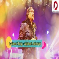 Jajabori Jolongat - Zubeen Garg