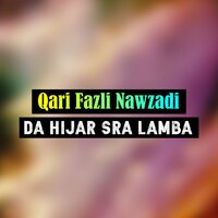 Sta Taswer Ta Kram Ware Salge Ashna - Qari Fazli Nawzadi