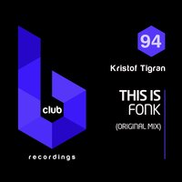 This Is Fonk - Kristof Tigran