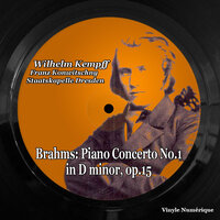 Piano Concerto No.1 in D minor, op.15: III. Rondo: Allegro Non Troppo - Staatskapelle Dresden & Franz Konwitschny & Вильгельм Кемпф & Иоганнес Брамс