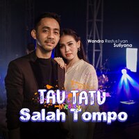 Tau Tatu / Salah Tompo - Wandra Restusiyan & Suliyana