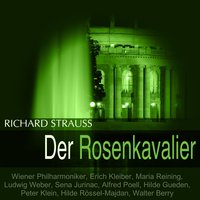 Der Rosenkavalier, Op. 59, Act III: "Mein Gott, es war nicht mehr als eine Farce" (Sophie) - Wiener Philharmoniker & Hilde Gueden & Erich Kleiber & Рихард Штраус