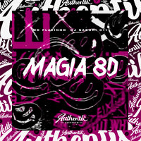 Magia 8D - DJ SASORI 011 & Mc Flavinho