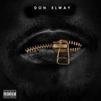 You Never Know - DON ELWAY & Fudgalino & The Huss Factor