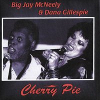 You're Always There - Big Jay McNeely & Dana Gillespie
