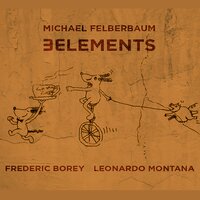 Italian Waltz - Michael Felberbaum & Frederic Borey & Leonardo Montana