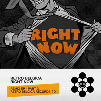 Right Now - Retro Belgica & Maximalistix