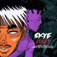 VOICES - Skye & XXXTentacion