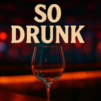 So Drunk - Alon Bakalash