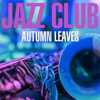 Autumn Leaves - Miles Davis & Cannonball Adderley