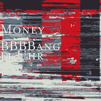 New01 - Money BBBBang