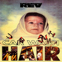 Car Wash Hair (Full Pull) - Mercury Rev