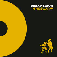 The Swarm - Drax Nelson