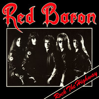 Rock The Highway - Red Baron