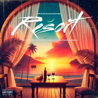 Resort - Dicelo Rusio & Bayriton & chiko alfa & Giofresh & Markali