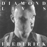 Diamond Lives - Frederick