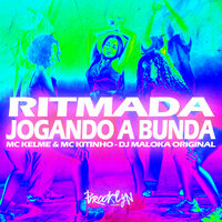 Ritmada Jogando a Bunda - Desce Com a Mão no Joelho - MC KELME & dj maloka original & Mc Kitinho