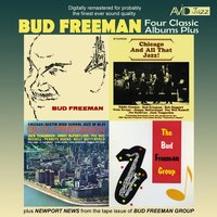 Nobody's Sweetheart (Chicago and All That Jazz) - Bud Freeman & Gene Krupa & Jack Teagarden & Bob Haggart & Pee Wee Russell & Joe Sullivan