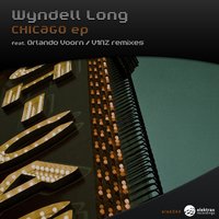 Chicago - Wyndell Long & V1nz