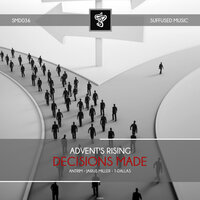 Decisions Made - Advent's Rising & T-Dallas