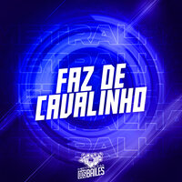 Faz de Cavalinho - MC Gw & DJ Mano Lost