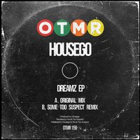 Dreamz - Housego & Some Too Suspect
