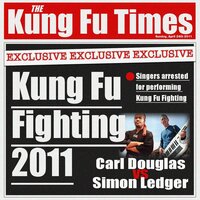 Kung Fu Fighting 2011 (Carl Douglas vs. Simon Ledger) - Carl Douglas & Simon Ledger