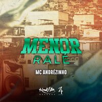 Menor Rále - Mc Andrezinho