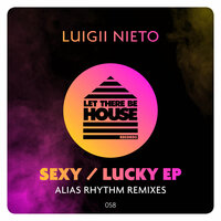 Lucky - Luigii Nieto & Alias Rhythm