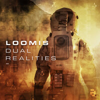 Dual Realities - Loomis