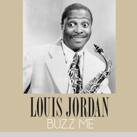 Texas and Pacific - Louis Jordan