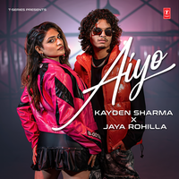 Aiyo - Kayden Sharma & Jaya Rohilla