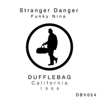 Funky Nina - Stranger Danger