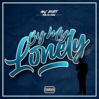 By My Lonely - Mo'DIRT