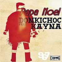 Papa Noël - Kayna & Donkichoc