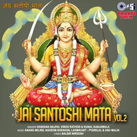 Jai Santoshi Maiya - Vandana Bajpai & Vinod Rathod