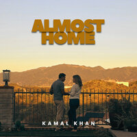 Almost Home - Kamal Khan