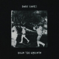 Dark Waves - Alacrán del Amor