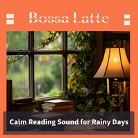 Drowsy Drops on a Daydream - Bossa Latte