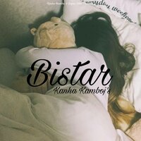 Bistar - Kanha Kamboj