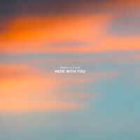 Here with You - heylucas & mateo