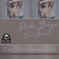 Bad Bitches - Rude Boyz