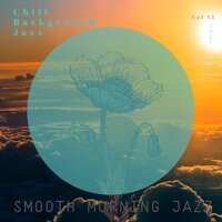 Just Dealing with It - Smooth Morning Jazz