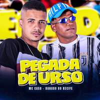Pegada de Urso - MC caso novamente & Danado do Recife