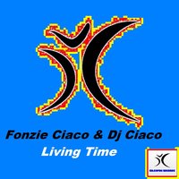 Living Time - Fonzie Ciaco & Alfonso Ciavoli Cortelli