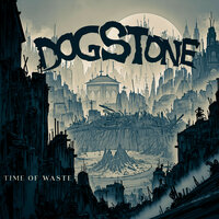 Before We Turn - Dogstone