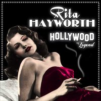 Let's Stay Young Forever - Rita Hayworth